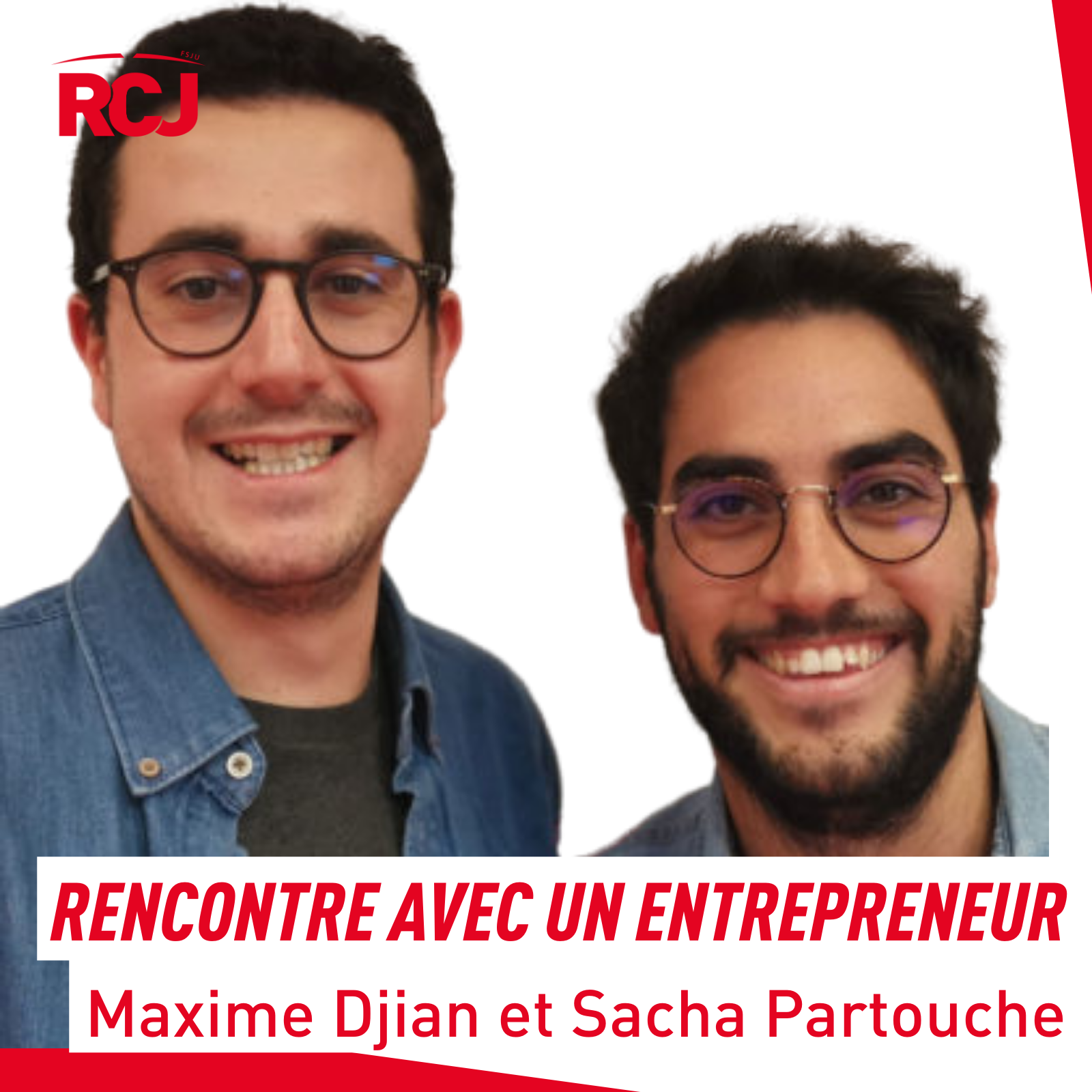 Rencontre avec un entrepreneur – Maxime Djian et Sacha Partouche