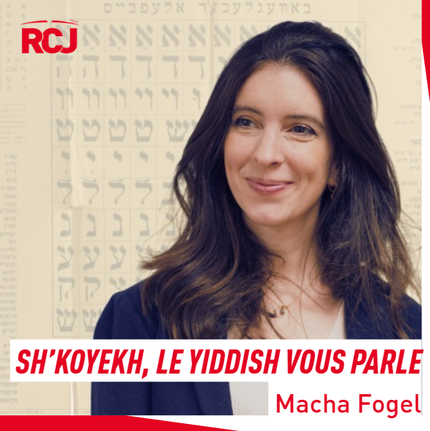 Sh&rsquo;koyekh, le Yiddish vous parle – Macha Fogel