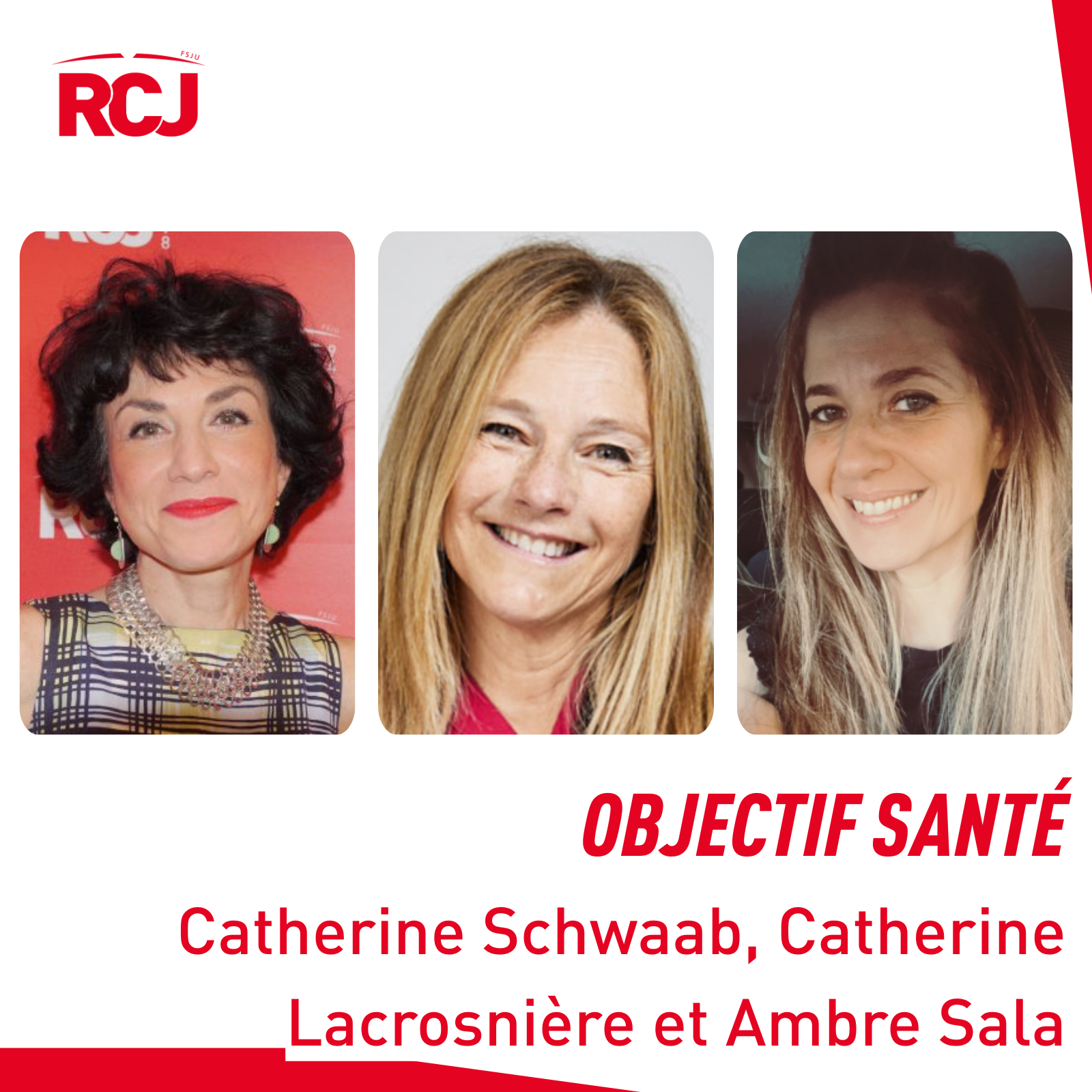 Objectif Santé – Catherine Schwaab, Catherine Lacrosnière et Ambre Sala